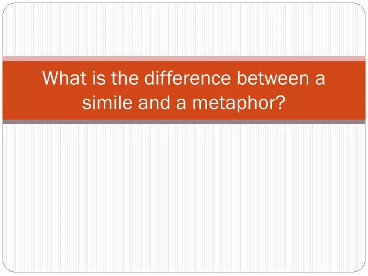 what is the difference between a simile and a metaphor