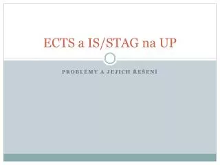 ects a is stag na up