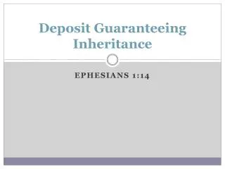 Deposit Guaranteeing Inheritance