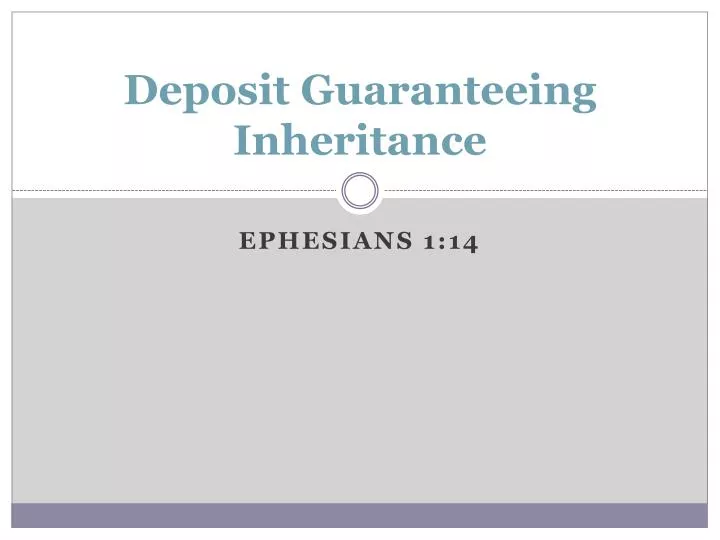 deposit guaranteeing inheritance