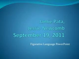 Jamie Pata , Jessie Newcomb September 19, 2011