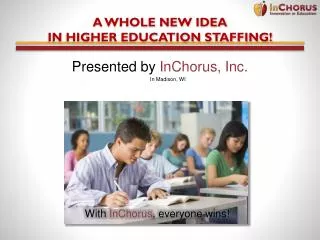 A Whole New Idea in higher education Staffing!