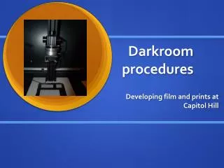 Darkroom procedures