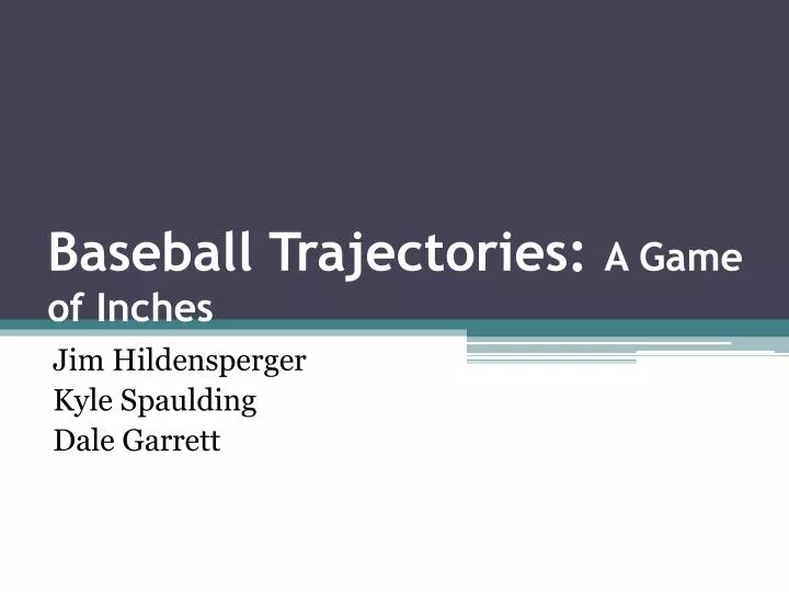baseball trajectories a game of inches