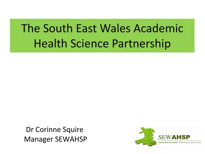 the south east wales academic health science partnership