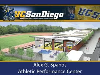 Alex G. Spanos Athletic Performance Center