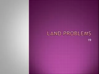 Land problems