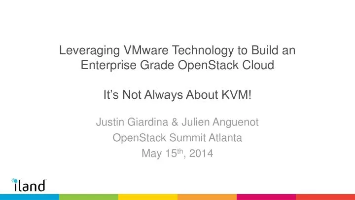 leveraging vmware technology to build an enterprise grade openstack cloud it s not always about kvm