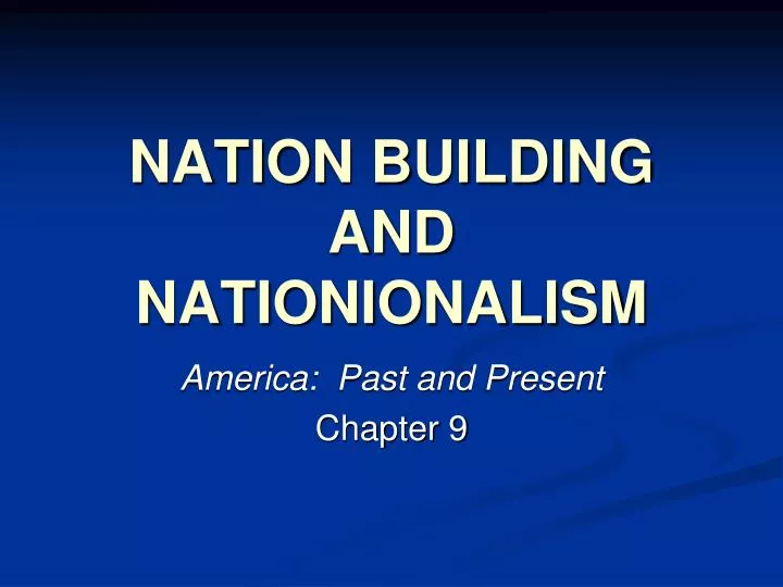 nation building and nationionalism