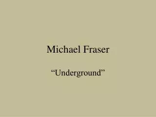 Michael Fraser