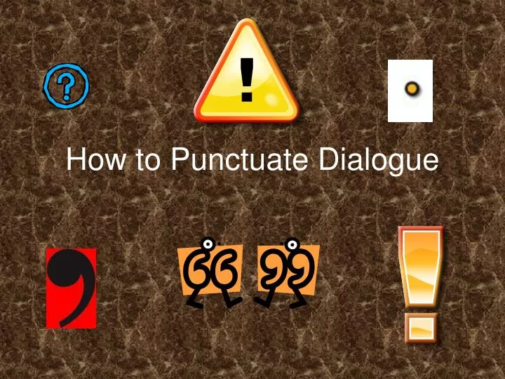 how to punctuate dialogue