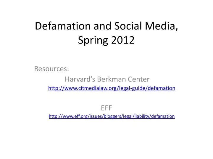defamation and social media spring 2012