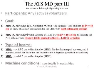 The ATS MD part III (Achromatic Telescopic Squeezing scheme)