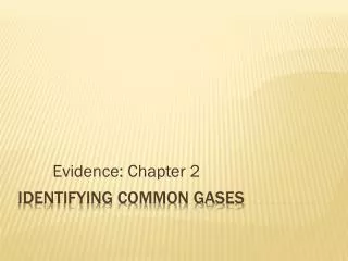 IDENTIFYING COMMON GASES