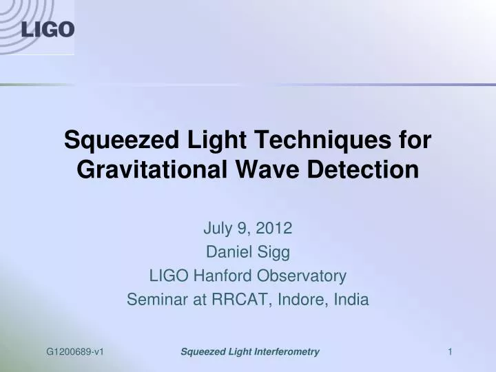 squeezed light techniques for gravitational wave detection