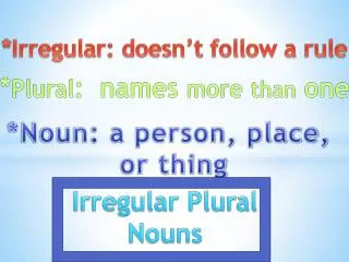 Irregular Plural Nouns