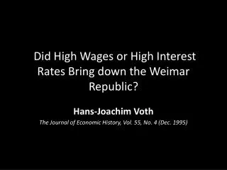 Did High Wages or High Interest Rates Bring down the Weimar Republic?