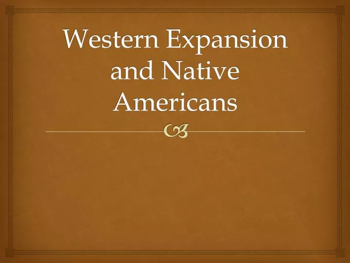 western expansion and native americans