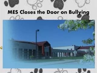 MES Closes the Door on Bullying