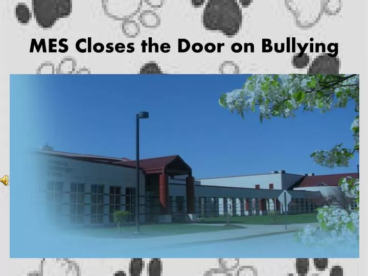 mes closes the door on bullying