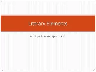 Literary Elements