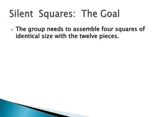 Silent Squares: The Goal