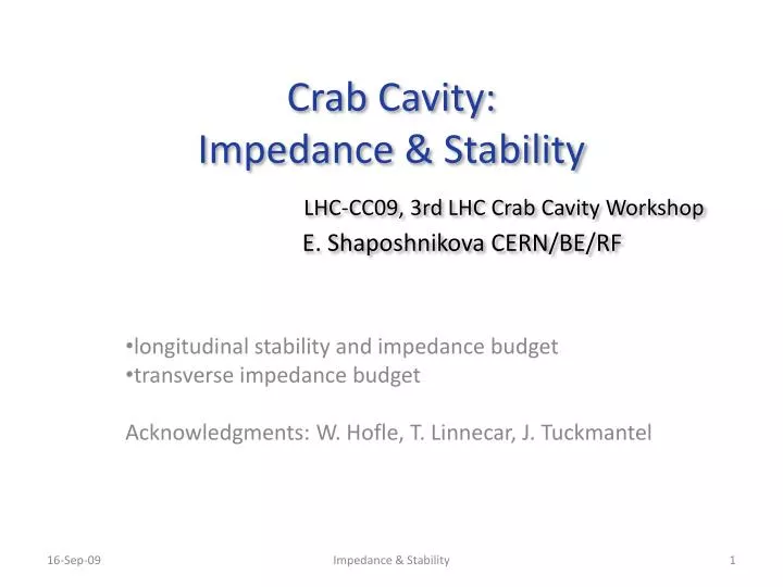 crab cavity impedance stability lhc cc09 3rd lhc crab cavity workshop e shaposhnikova cern be rf