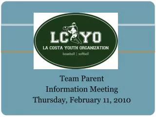 Team Parent Information Meeting Thursday, February 11, 2010