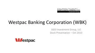 Westpac Banking Corporation (WBK)