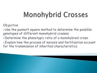 Monohybrid Crosses