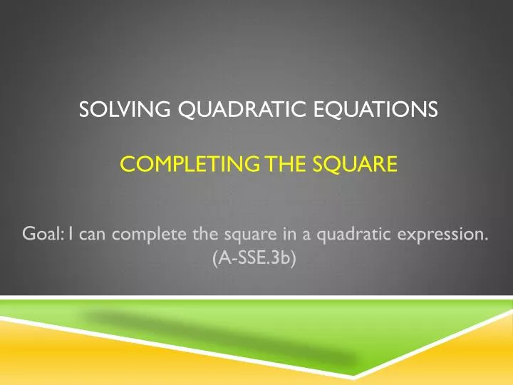 solving quadratic equations completing the square