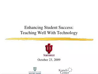 Enhancing Student Success: Teaching Well With Technology