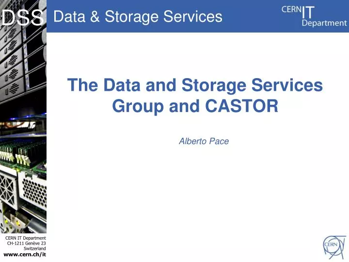 the data and storage services group and castor