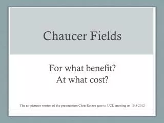 Chaucer Fields