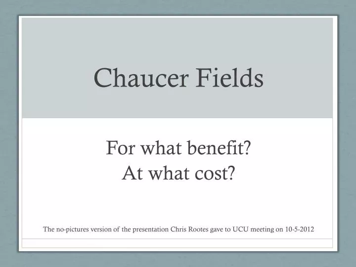 chaucer fields