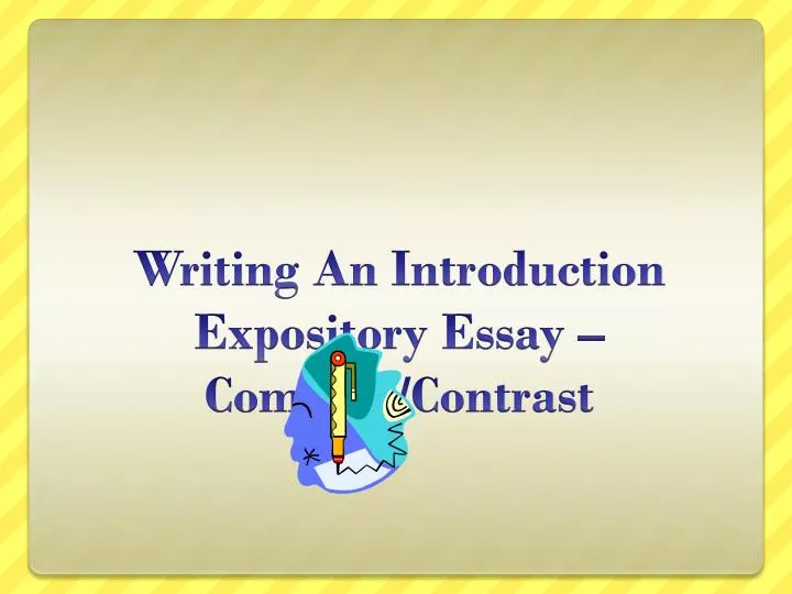 writing an introduction expository essay compare contrast