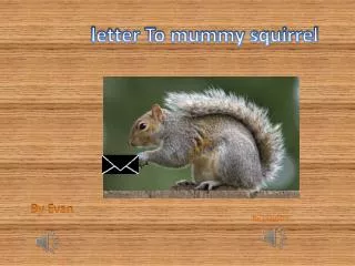 letter To mummy squirrel