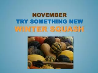 November Try Something New winter squash