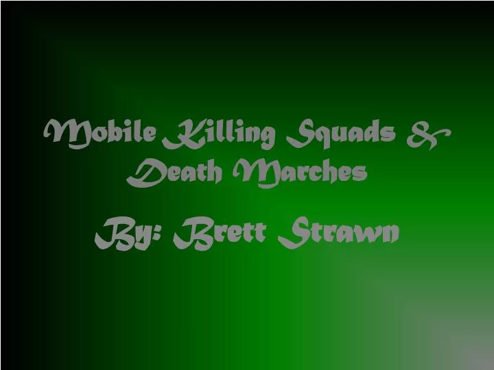 mobile killing squads death marches