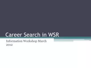 Career Search in WSR