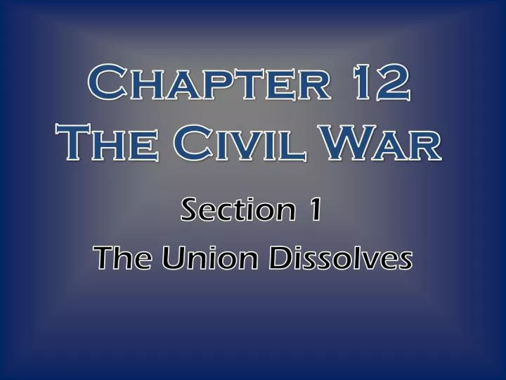 chapter 12 the civil war