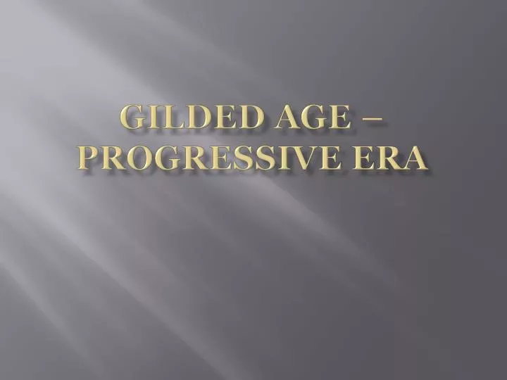 gilded age progressive era