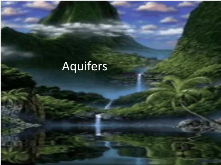 aquifers
