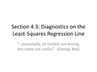 Section 4.3: Diagnostics on the Least-Squares Regression Line