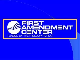 Name the five freedoms of the First Amendment.