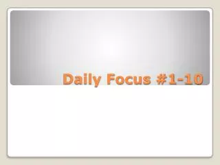 Daily Focus #1-10