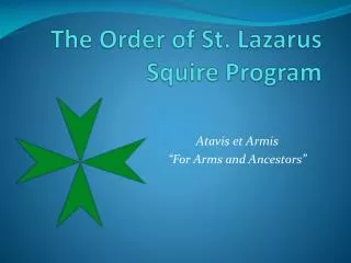 The Order of St. Lazarus Squire Program