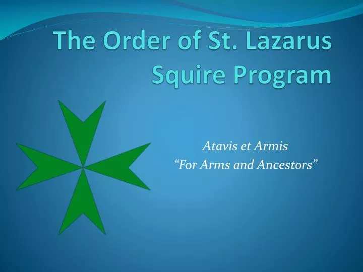 the order of st lazarus squire program