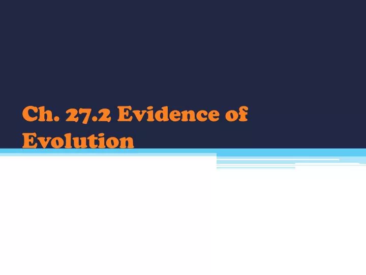 ch 27 2 evidence of evolution