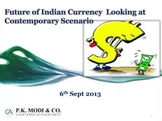 Future of Indian Currency L ooking at Contemporary Scenario
